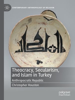 cover image of Theocracy, Secularism, and Islam in Turkey